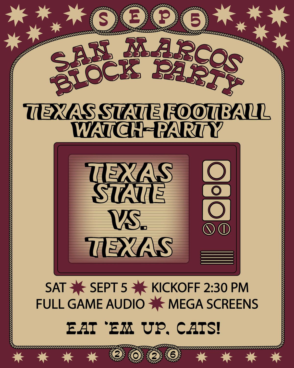 Texas State Football Watch Party at the San Marcos Block Party — Texas State vs. Texas, Saturday Sept 5, kickoff 2:30 PM, full game audio on mega screens. Eat 'Em Up, Cats!